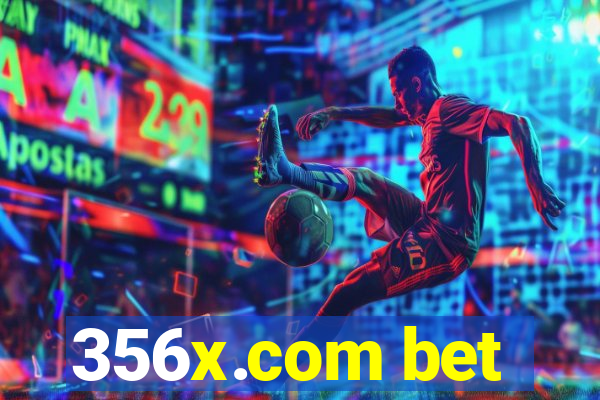 356x.com bet